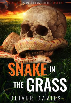 Snakes in the Grass by Oliver Davies