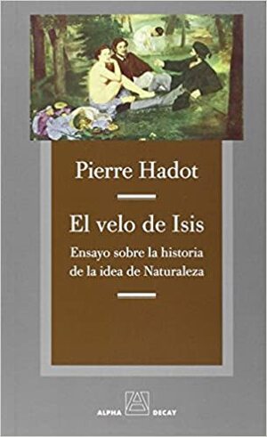 El velo de Isis by Maria Cucurella, Pierre Hadot