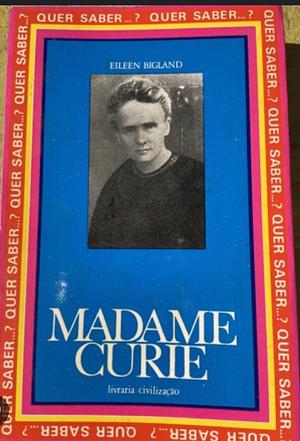 Madame Curie by Ève Curie