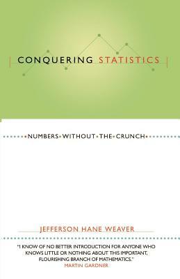 Conquering Statistics by Jefferson Hane Weaver