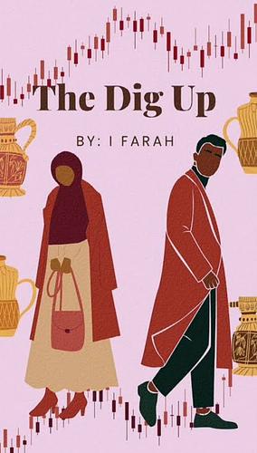 The Dig Up by I Farah
