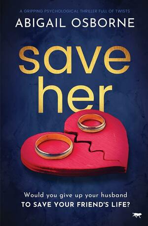 Save Her by Abigail Osborne