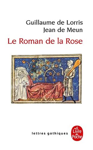 Le Roman de la Rose by Jean de Meun, Guillaume de Lorris