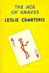 The Ace of Knaves by Leslie Charteris