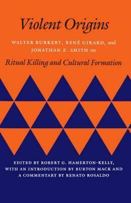 Violent Origins by Walter Burkert, René Girard