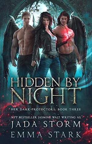 Hidden by Night by Jada Storm, Emma Stark, Jasmine Walt