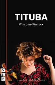 Tituba by Winsome Pinnock