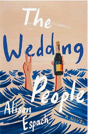 The Wedding People by Alison Espach