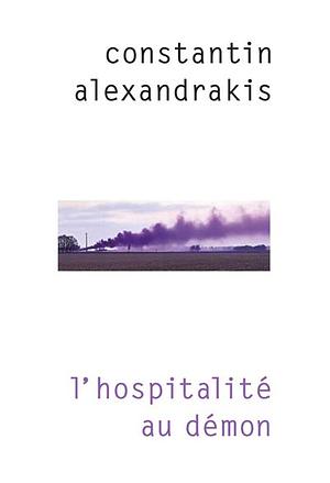 L'hospitalité au démon by Constantin Alexandrakis