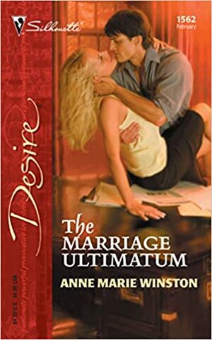 The Marriage Ultimatum by Anne Marie Winston