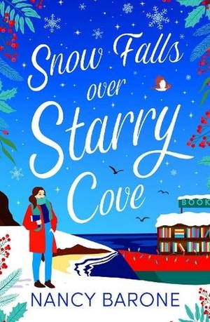 Snow Falls Over Starry Cove  by Nancy Barone