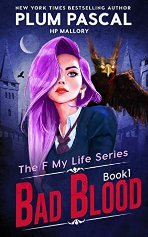 Bad Blood by Plum Pascal, H.P. Mallory