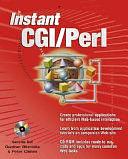 Instant CGI/Perl by Selena Sol, Peter Chines, Gunther Birznieks