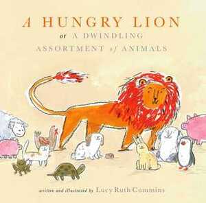 A Hungry Lion, or A Dwindling Assortment of Animals by Lucy Ruth Cummins