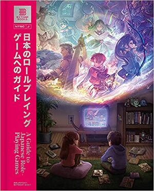 A Guide to Japanese Role-Playing Games by Bitmap Books