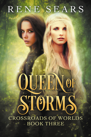 Queen of Storms by Rene Sears