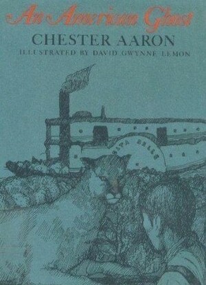 An American Ghost by David Gwynne Lemon, Chester Aaron