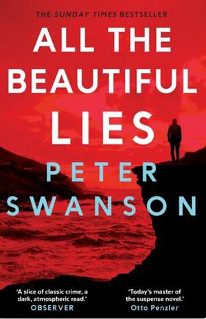 All the Beautiful Lies by Peter Swanson