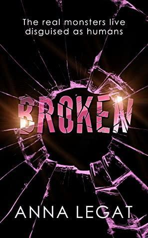Broken by Anna Legat