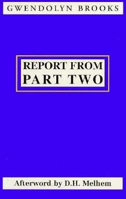 Report from Part Two by Gwendolyn Brooks
