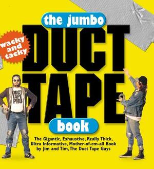 The Jumbo Duct Tape Book by Jim Berg, Tim Nyberg
