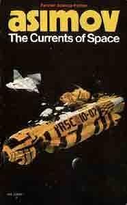 The Currents of Space by Isaac Asimov