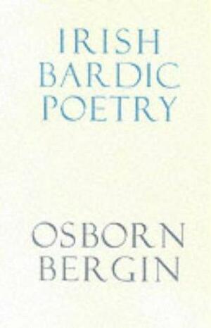 Irish Bardic Poetry by Osborn Bergin