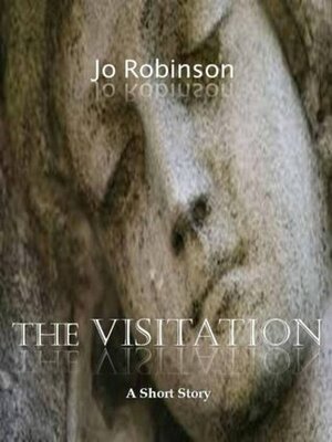 The Visitation by Jo Robinson