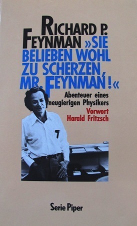 Sie belieben wohl zu scherzen, Mr. Feynman! by Richard P. Feynman