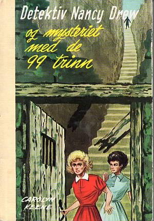 Detektiv Nancy Drew og mysteriet med de 99 trinn by Carolyn Keene