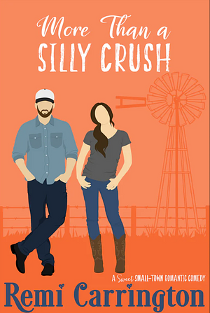 More Than A Silly Crush by Remi Carrington