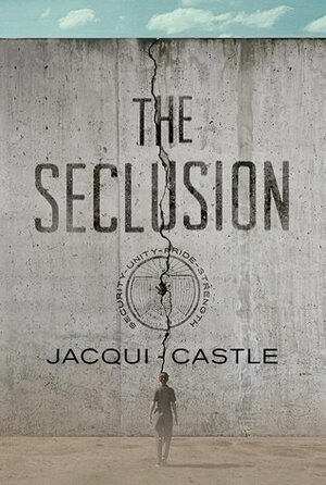 The Seclusion by Jacqui Castle