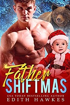 Father Shiftmas by Edith Hawkes
