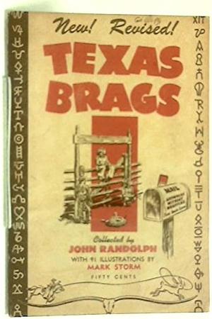 Texas Brags by John Randolph