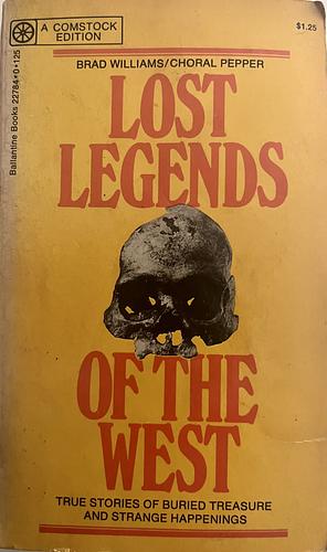 Lost Legends of the West by Brad Williams, Choral Pepper