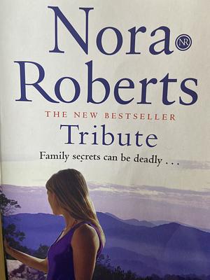 Tribute by Nora Roberts