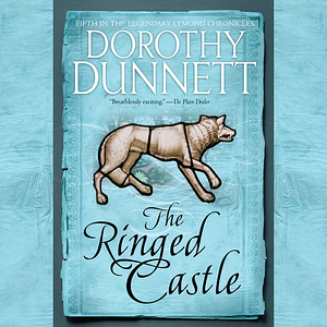 The Ringed Castle by Dorothy Dunnett