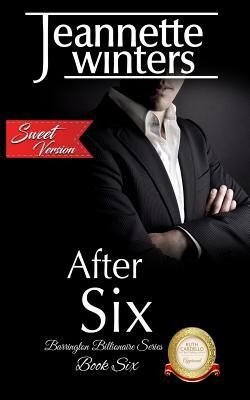 After Six, SWEET Version by Jeannette Winters