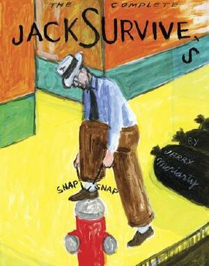 The Complete Jack Survives by Jerry Moriarty