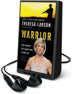 Warrior: A Memoir by Theresa Larson, Alan Eisenstock