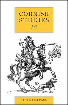 Cornish Studies Volume 16 by 