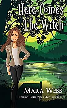 Here Comes The Witch by Mara Webb