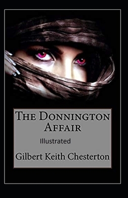 The Donnington Affair Illustrated by G.K. Chesterton