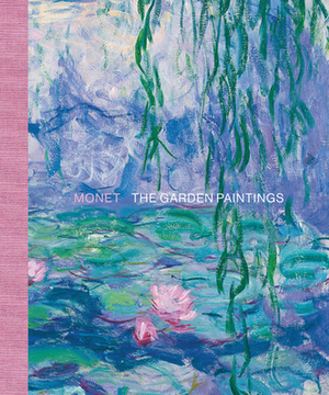 Monet: The Garden Paintings by Frouke Van Dijke, Benno Tempel, Marianne Matthieu