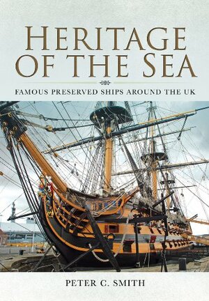 Heritage of the Sea by Peter C. Smith