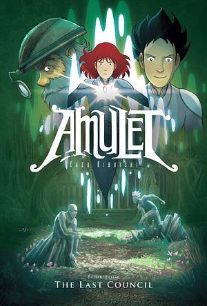 Amulet Book #4: The Last Council by Kazu Kibuishi, Kazu Kibuishi