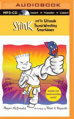 Stink and the Ultimate Thumb-Wrestling Smackdown by Megan McDonald