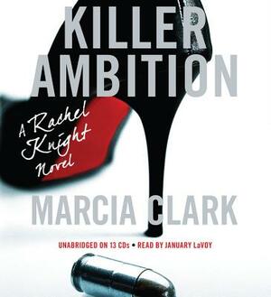Killer Ambition by Marcia Clark