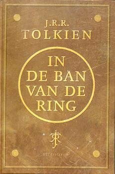 In de ban van de ring by J.R.R. Tolkien