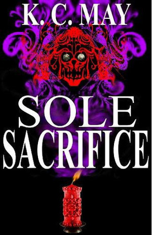 Sole Sacrifice by K.C. May